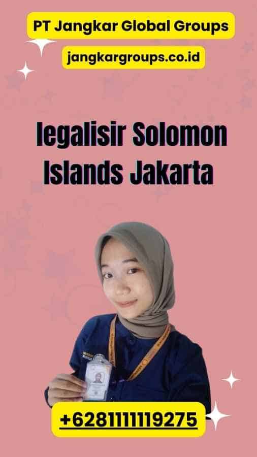  legalisir Solomon Islands Jakarta