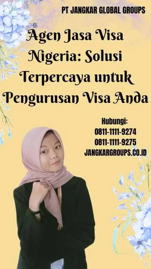 Agen Jasa Visa Nigeria Solusi Terpercaya untuk Pengurusan Visa Anda