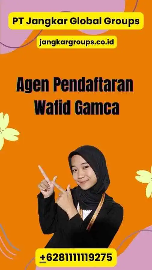 Agen Pendaftaran Wafid Gamca