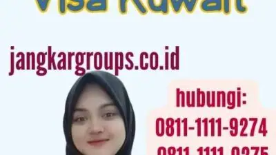 Agen Pengurusan Visa Kuwait