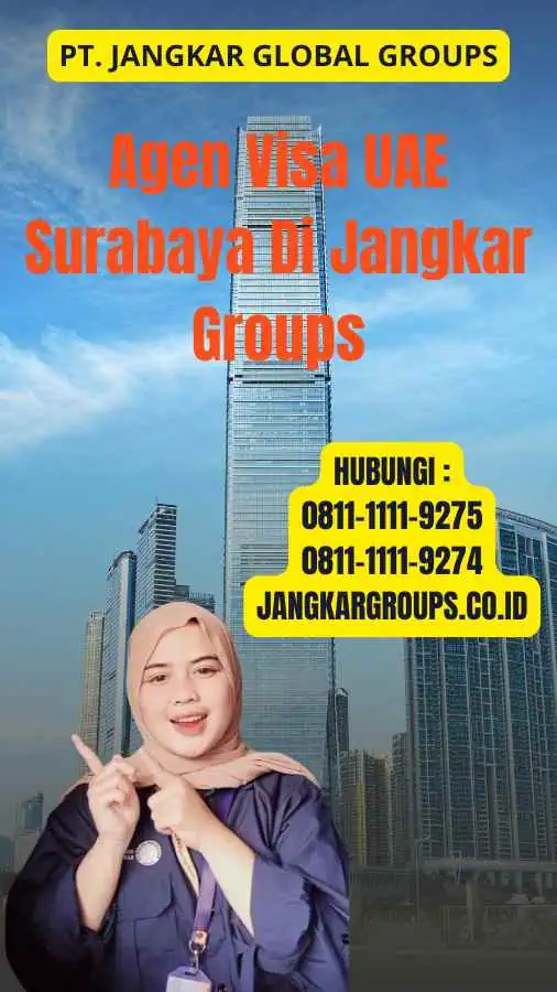 Agen Visa UAE Surabaya Di Jangkar Groups