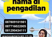 Alasan di ganti nama di pengadilan