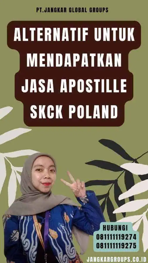 Alternatif untuk Mendapatkan Jasa Apostille SKCK Poland