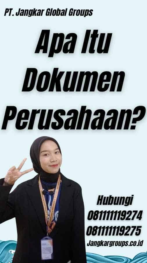 Apa Itu Dokumen Perusahaan?