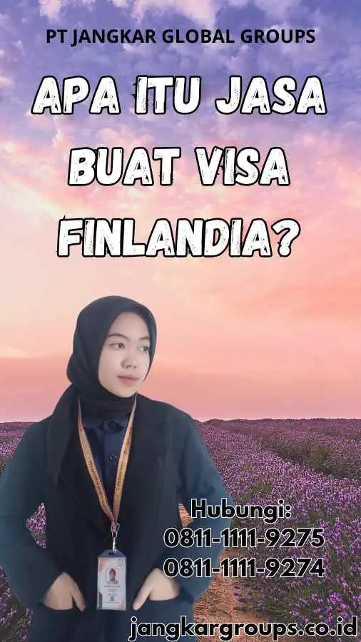 Apa Itu Jasa Buat Visa Finlandia