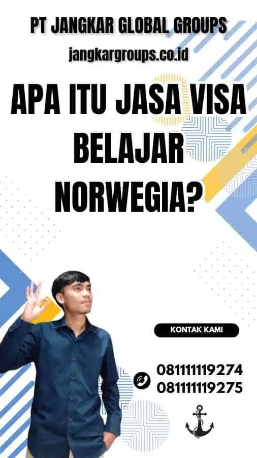 Apa Itu Jasa Visa Belajar Norwegia?