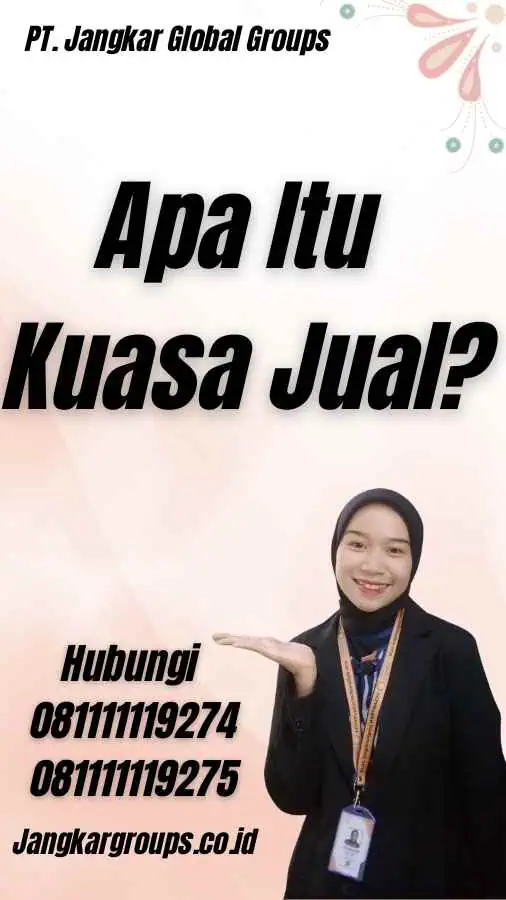 Apa Itu Kuasa Jual?