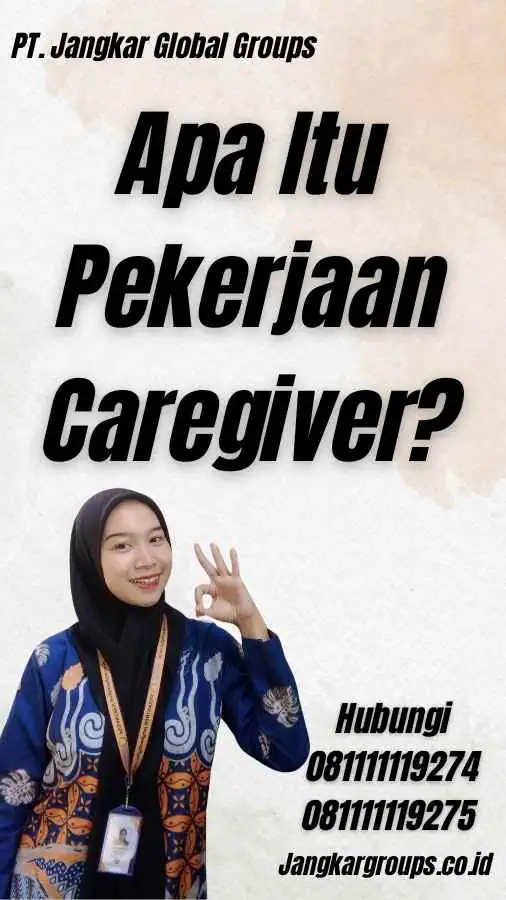 Apa Itu Pekerjaan Caregiver? - Visa Sponsorship Caregiver Job