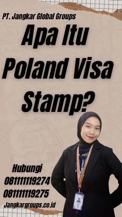 Apa Itu Poland Visa Stamp?