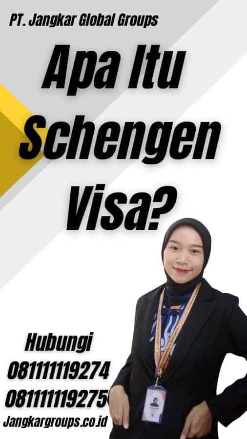 Apa Itu Schengen Visa? - Schengen Visa Poland