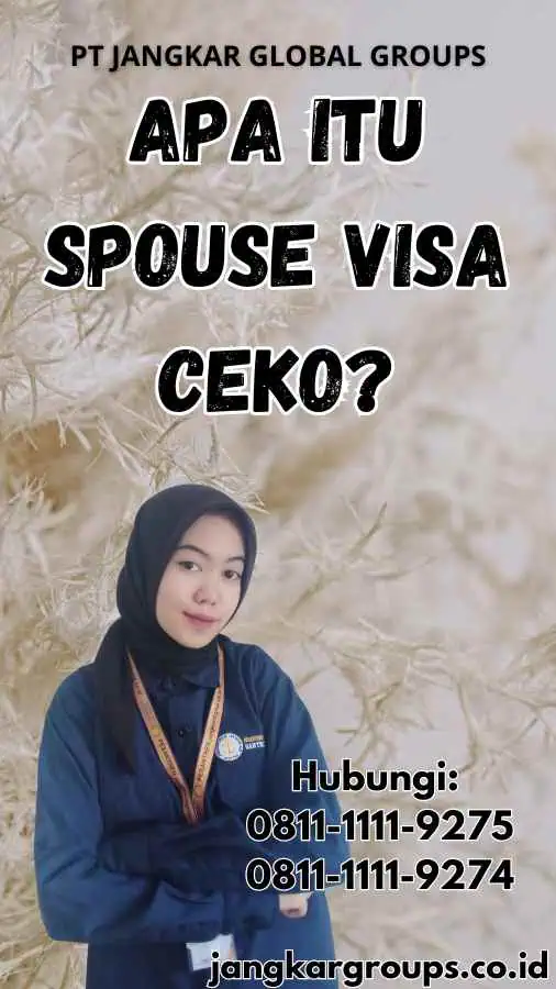 Apa Itu Spouse Visa Ceko