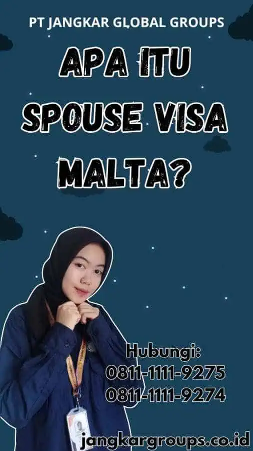 Apa Itu Spouse Visa Malta