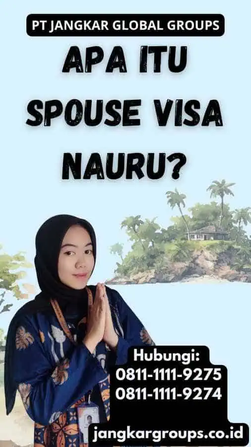 Apa Itu Spouse Visa Nauru