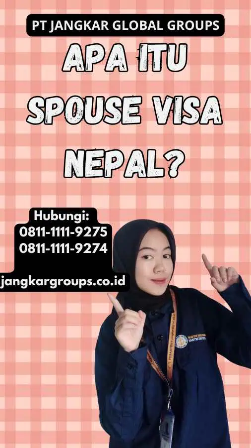 Apa Itu Spouse Visa Nepal