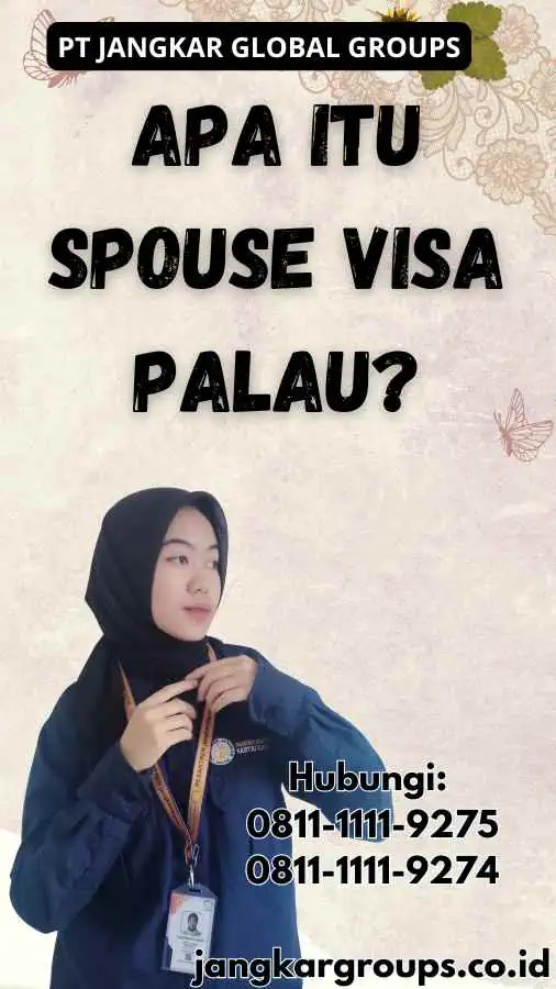 Apa Itu Spouse Visa Palau