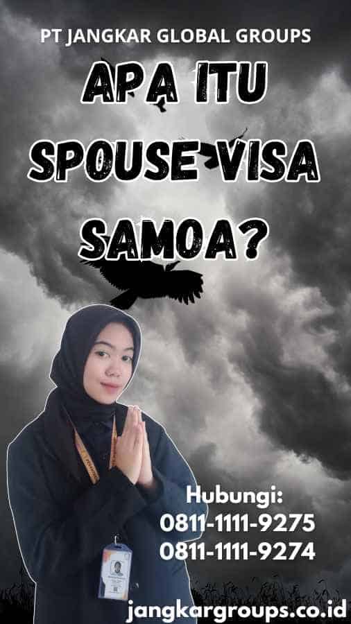 Apa Itu Spouse Visa Samoa