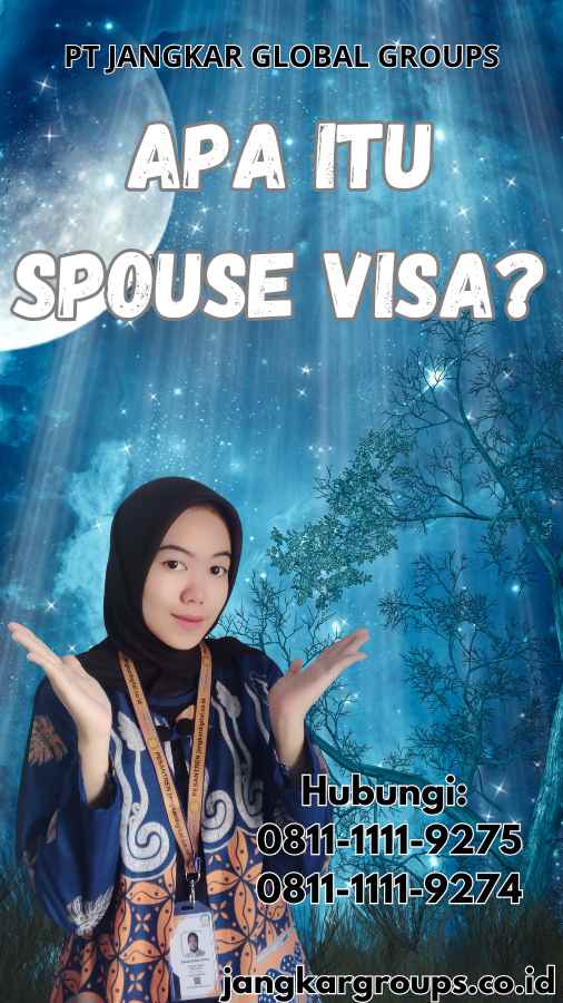 Apa Itu Spouse Visa