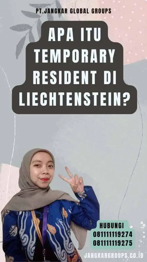 Apa Itu Temporary Resident di Liechtenstein