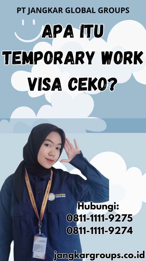 Apa Itu Temporary Work Visa Ceko