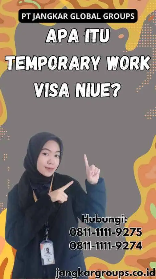 Apa Itu Temporary Work Visa Niue