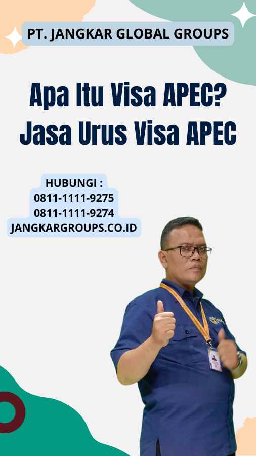 Apa Itu Visa APEC Jasa Urus Visa APEC