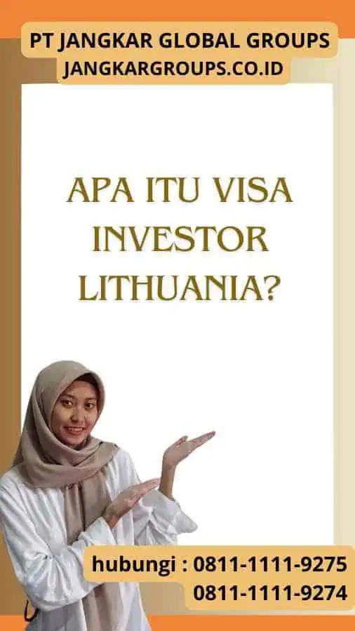 Apa Itu Visa Investor Lithuania