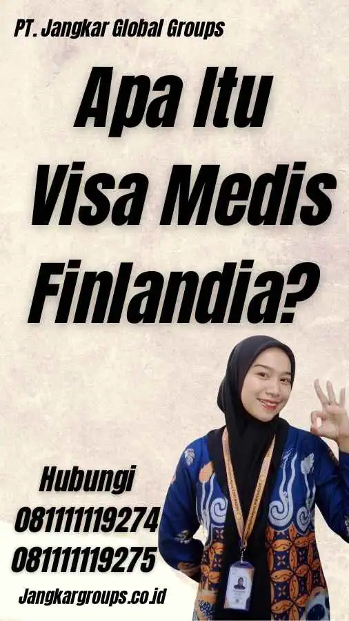 Apa Itu Visa Medis Finlandia?