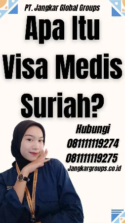 Apa Itu Visa Medis Suriah?