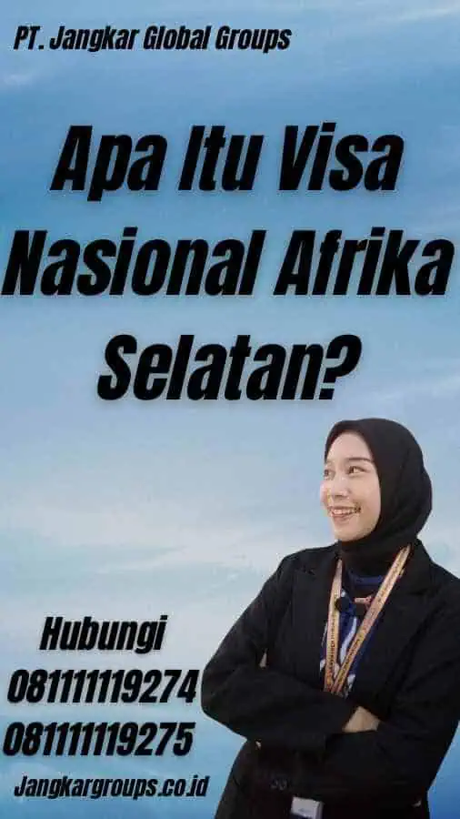 Apa Itu Visa Nasional Afrika Selatan?