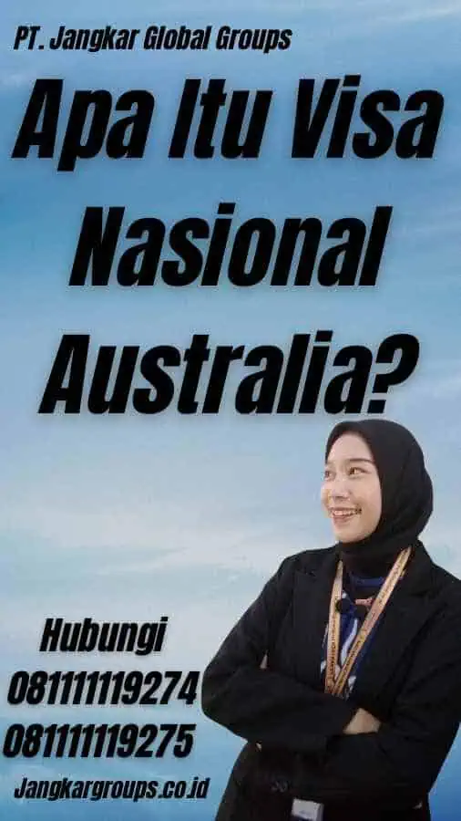 Apa Itu Visa Nasional Australia?