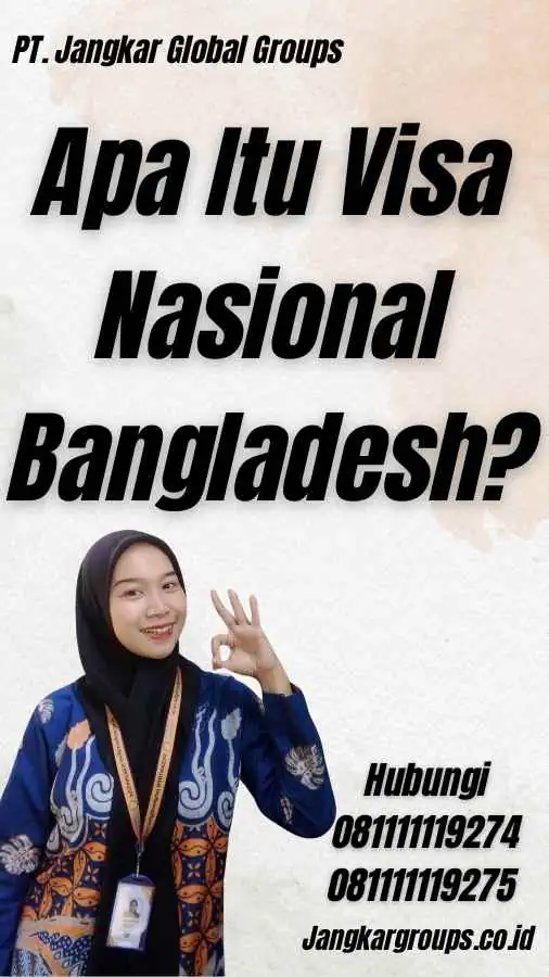 Apa Itu Visa Nasional Bangladesh?