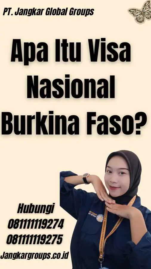 Apa Itu Visa Nasional Burkina Faso?