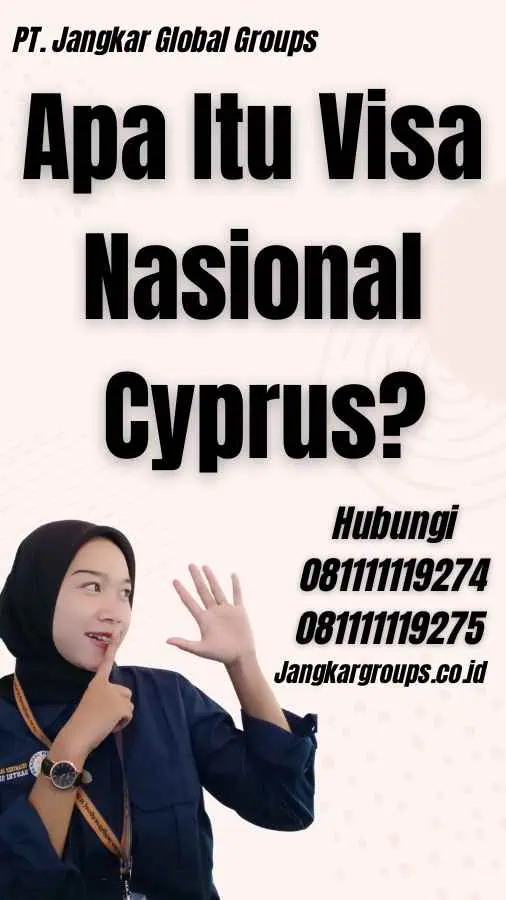 Apa Itu Visa Nasional Cyprus?