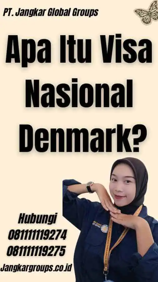 Apa Itu Visa Nasional Denmark?