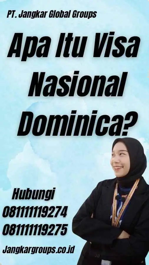 Apa Itu Visa Nasional Dominica?