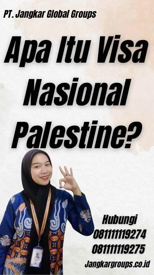 Apa Itu Visa Nasional Palestine?