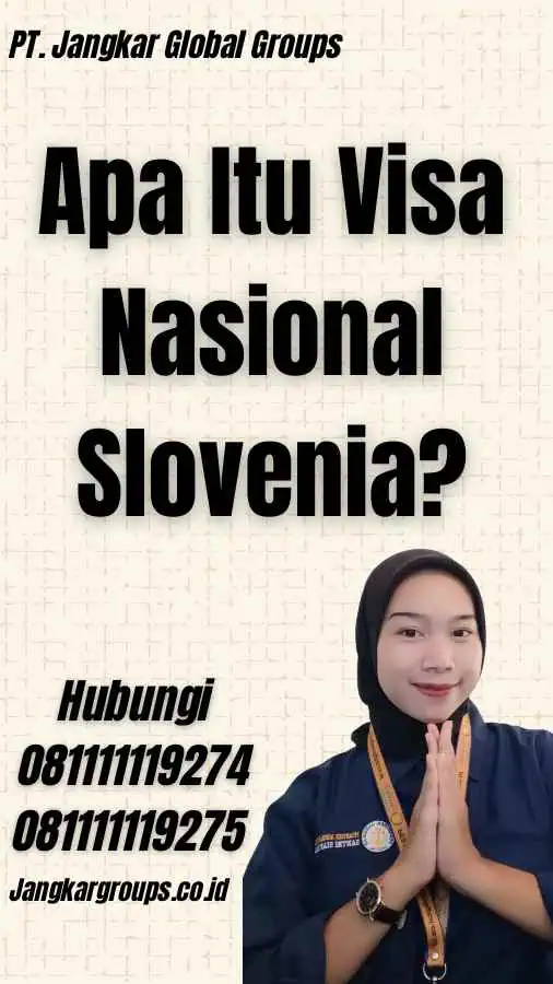 Apa Itu Visa Nasional Slovenia?