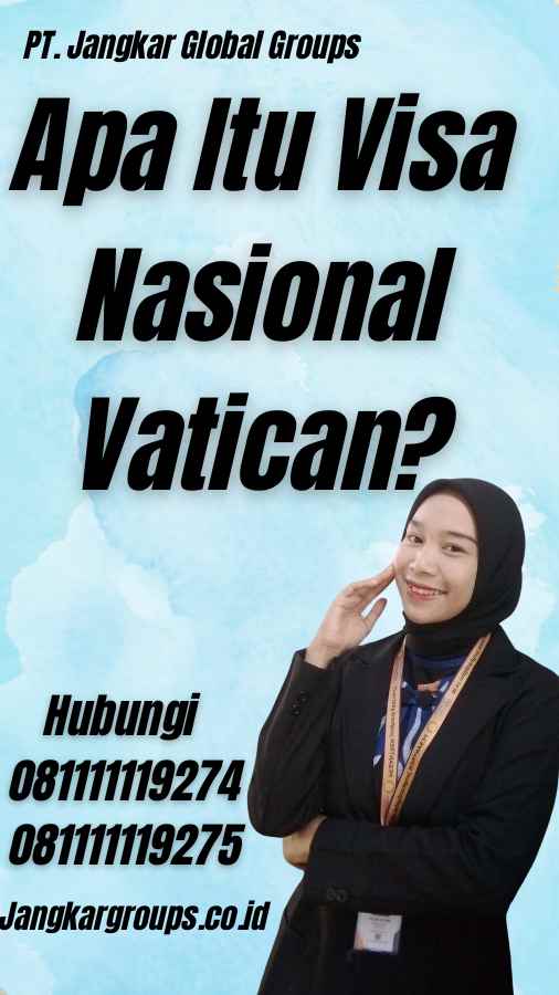 Apa Itu Visa Nasional Vatican?