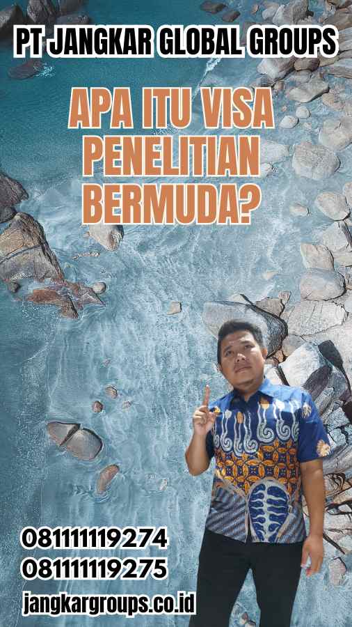 Apa Itu Visa Penelitian Bermuda?