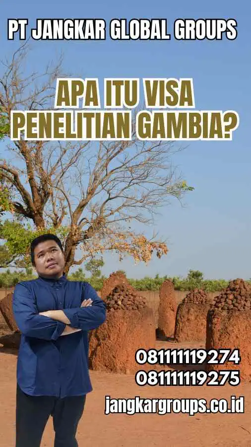 Apa Itu Visa Penelitian Gambia?