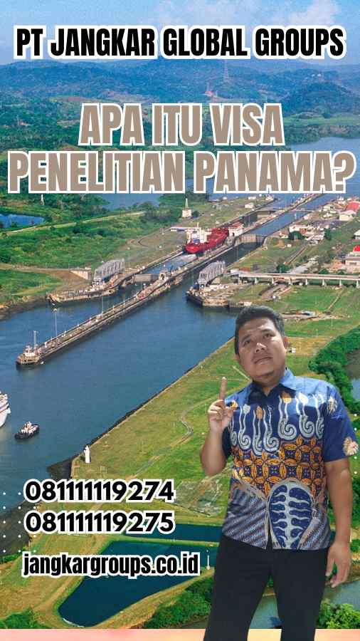 Apa Itu Visa Penelitian Panama?