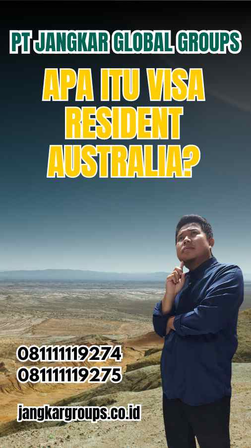 Apa Itu Visa Resident Australia?