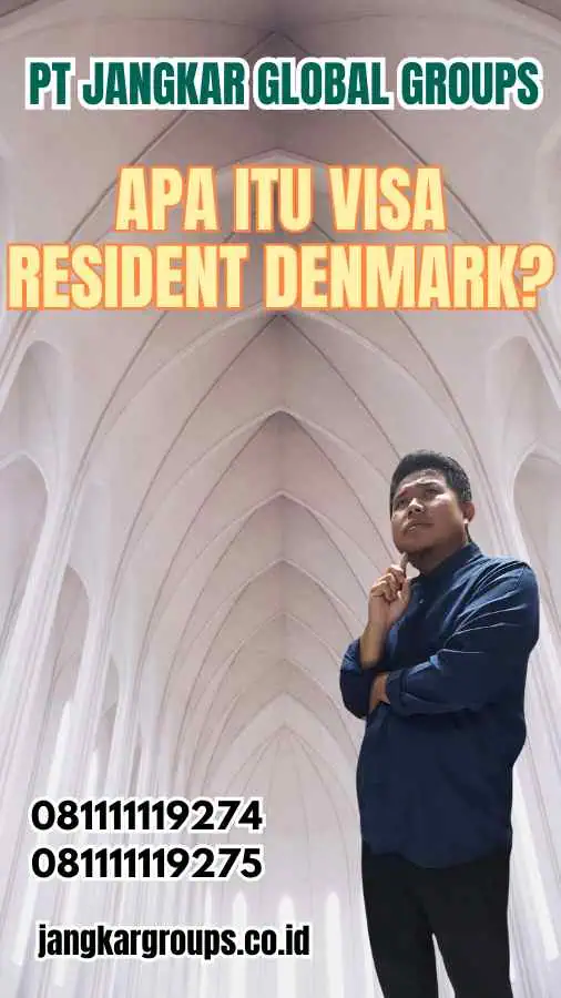 Apa Itu Visa Resident Denmark?