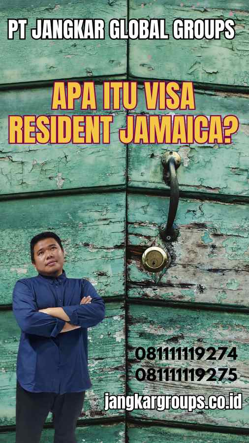 Apa Itu Visa Resident Jamaica?