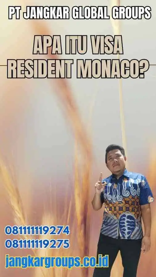 Apa Itu Visa Resident Monaco?