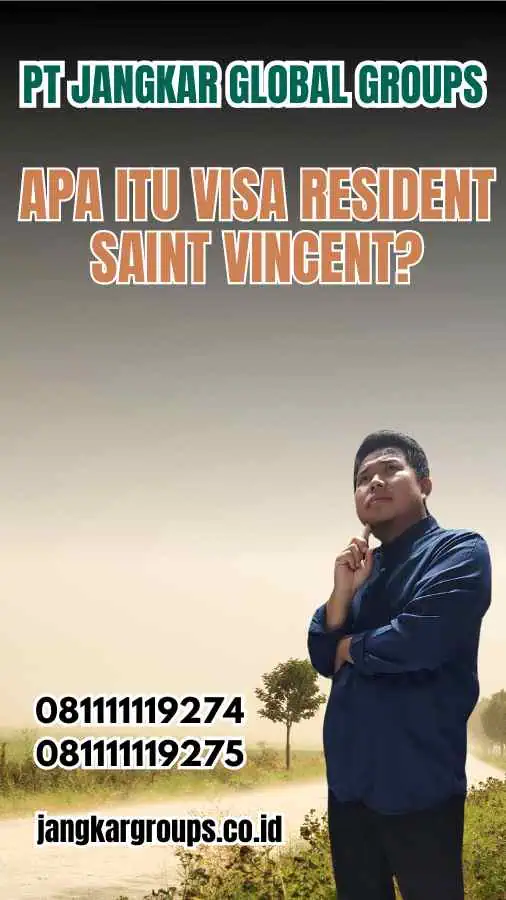 Apa Itu Visa Resident Saint Vincent?