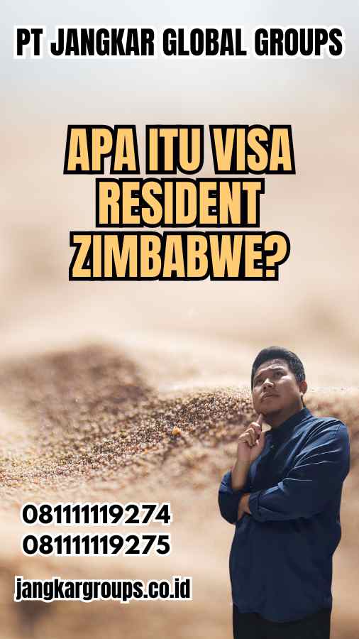 Keuntungan Memiliki Visa Resident Zimbabwe