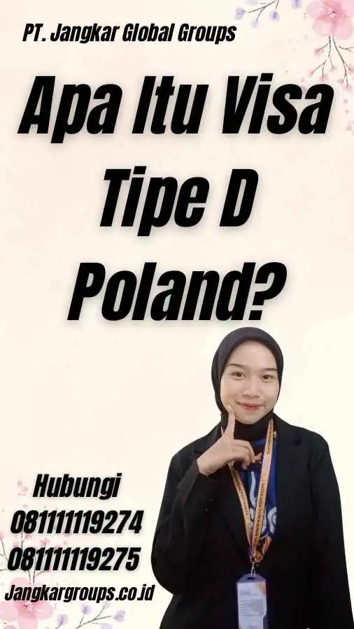 Apa Itu Visa Tipe D Poland?