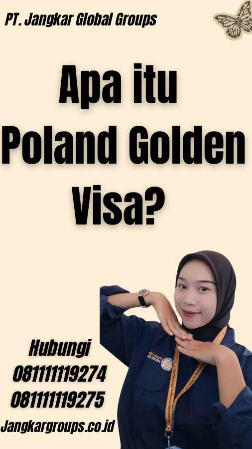 Apa itu Poland Golden Visa?