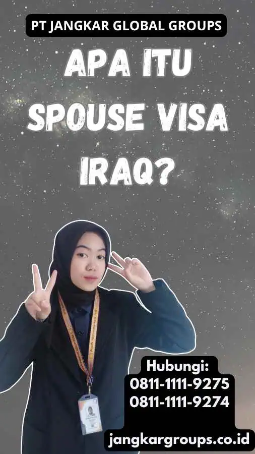 Apa itu Spouse Visa Iraq